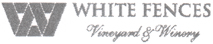 White Fences Vineyard and Winery